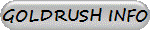 GOLDRUSH INFO